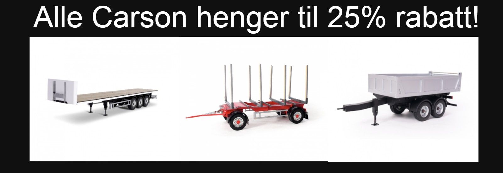 carson hengere 1/14 tamiya lastebiler kampanje